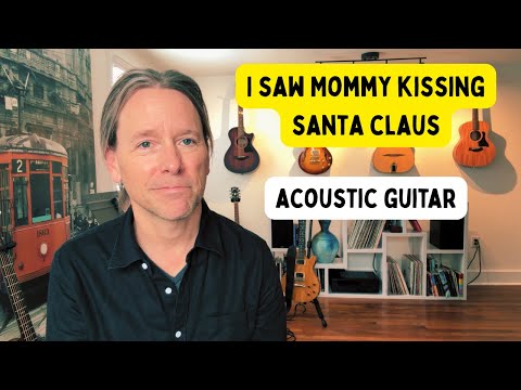 How to play I saw mommy kissing Santa Claus on Acoustic Guitar. Tabs available!