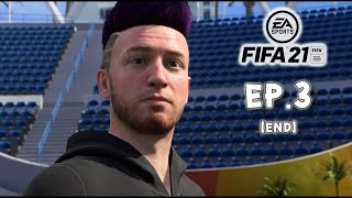 FIFA 21 - Volta Football - จบเร็วเกิ๊นนน - EP.3 [END]