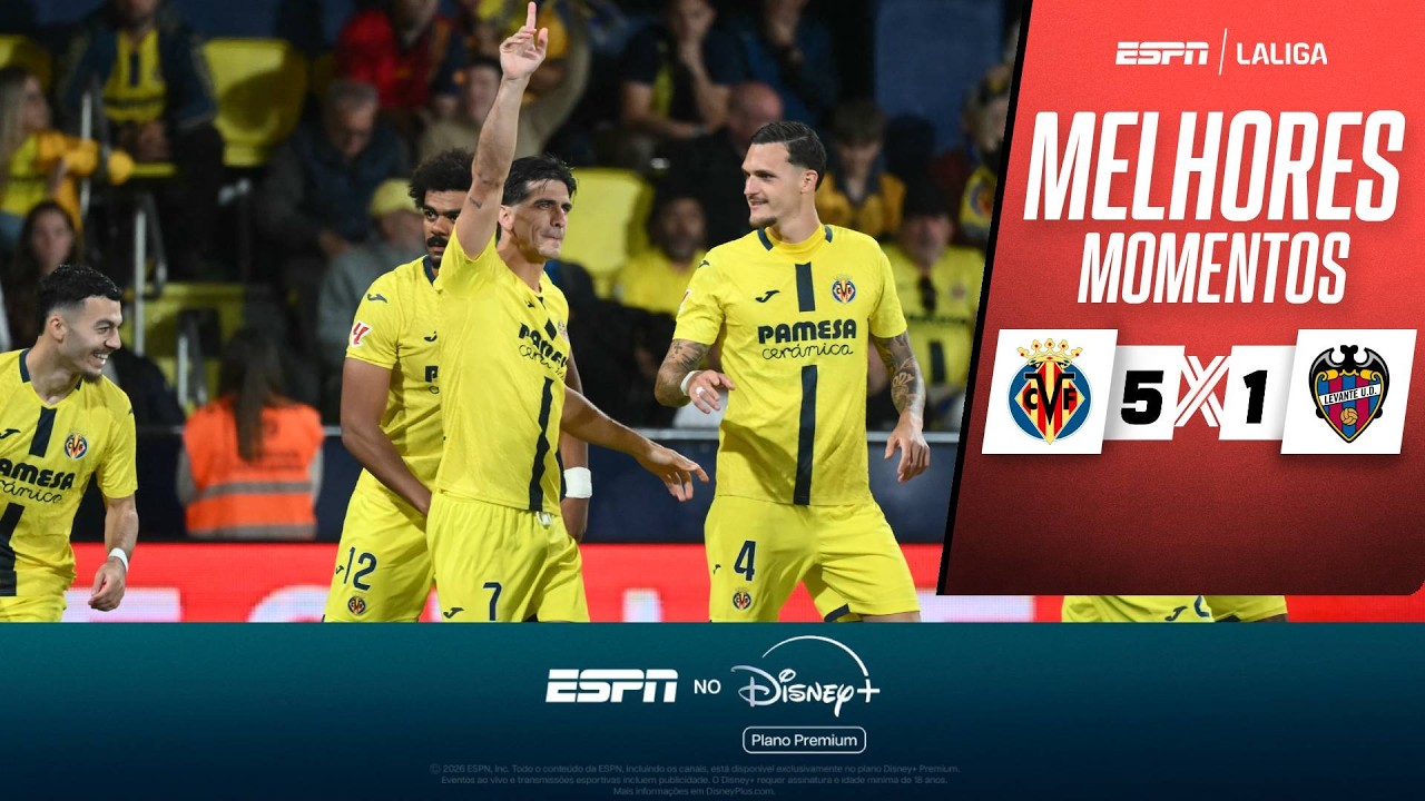 VILLARREAL GOLEIA LEVANTE COM ATUAÇÃO ESPETACULAR EM CASA E MIRA VAGA DIRETA NA CHAMPIONS POR LALIGA