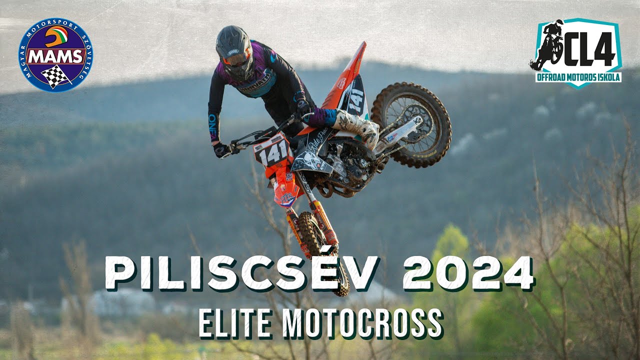🏁Piliscsév | 2024.03.17. |  CL4 Elite Motocross Magyar Bajnokság 1. forduló