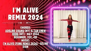 I'm Alive Remix 2024 Line Dance