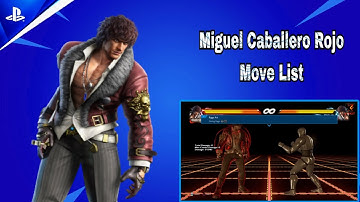 Miguel Caballero Rojo Move List ( Command List ) | TEKKEN 7
