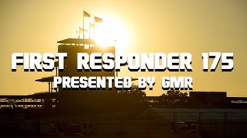 First Responder 175 presented by GMR