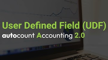 AutoCount Accounting 2.0 - User Defined Field (UDF)