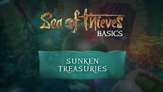 Sunken Treasuries - Sea of Thieves basics for the new (especially solo) players
