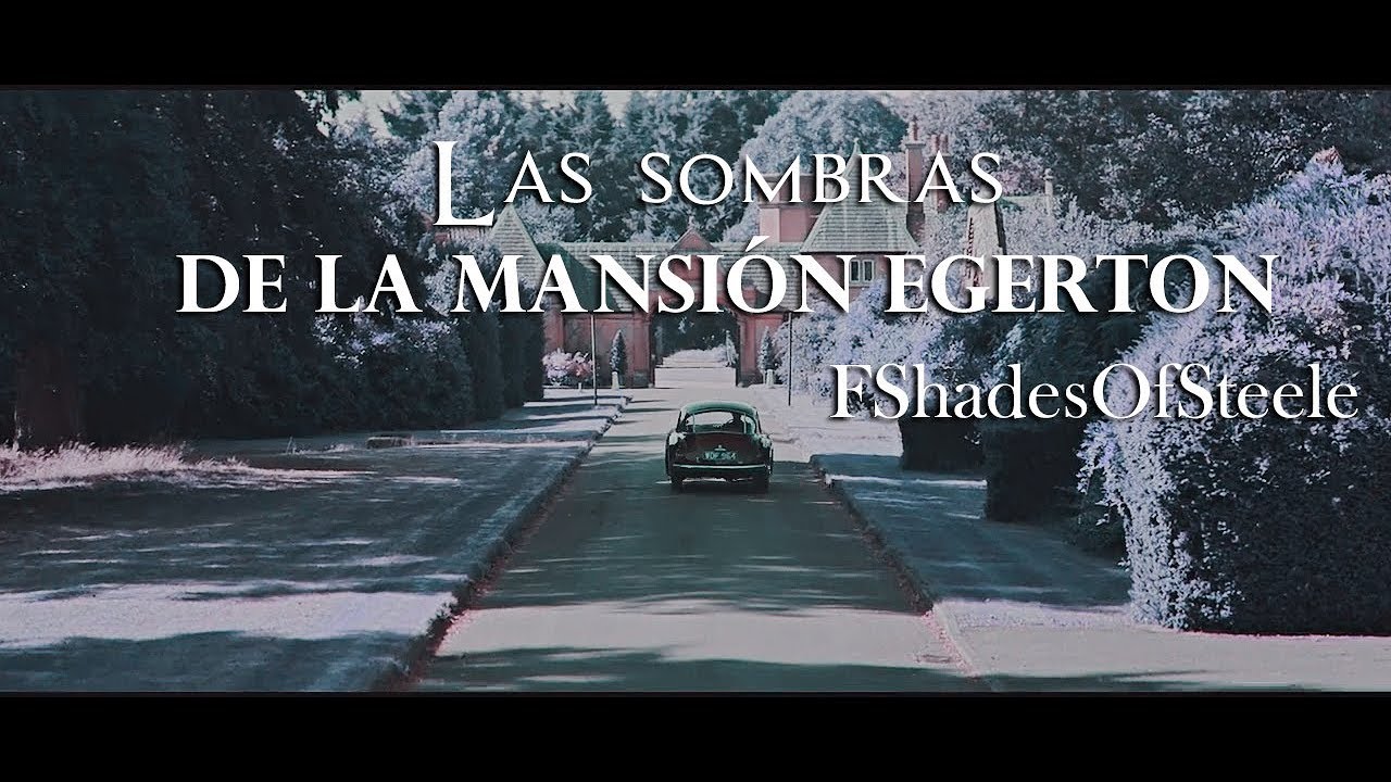 Las sombras de la Mansión Egerton // wattpad trailer