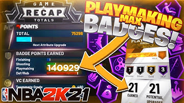 NBA 2K21 FASTEST WAY TO GET EVERY PLAYMAKING BADGE MAX PLAYMAKING BADGES IN UNDER 1 HOUR