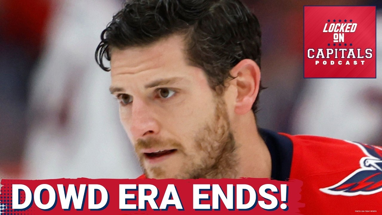 SHOCKWAVES: Washington Capitals Trade Nic Dowd, SIGNAL Major Locker Room Change