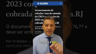 Taxa De Emisso Do Crlve Retroativa De 2024 Comea A Ser Cobrada Pelo Detranrj