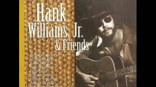 Hank Williams Jr & friends ~ Stoned At The Jukebox