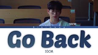 10CM - Go Back (고백) [Lyrics/Han/Rom/Eng]