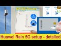 Unboxing and detailed  setup for the Rain 5G Huawei router CPE N5368X