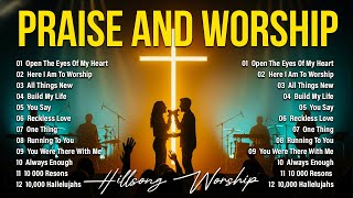 Hillsong Worship Best Praise Songs Collection 2026:Open The Eyes Of My Heart,.Through Grace Worship Praise And Worship 18 06 2026