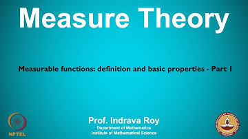 mod06lec39 - Measurable functions: definition and basic properties - Part 1