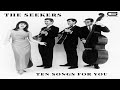 Capture de la vidéo The Seekers "Ten Songs For You" Gr 069/20 (Full Album)