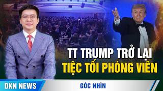 TT Trump trở lại tiệc tối phóng viên; Toà Bạch Ốc kích hoạt điều 301 bảo vệ sản xuất trong nước
