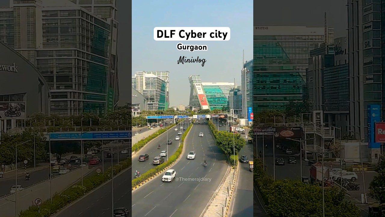 Day-93/365 DLF Cyber city Gurgaon📍 
