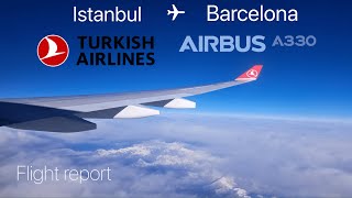 SPECTACULAR ALPS | Turkish Airlines Airbus A330-300 Istanbul to Barcelona | TK1853 | Flight report