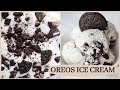 HOW TO MAKE ICE CREAM AT HOME | OREOS ICE CREAM | ONLY 3 INGREDIENTS