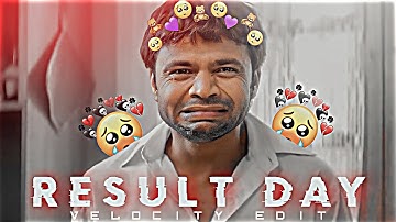 EXAM RESULT DAY - VELOCITY EDIT | ResultDay Status | Exam Results Status | Official 7 Rajan Editz