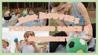 A Glimpse into Mini Moovers - Play-Based Dance & Movement
