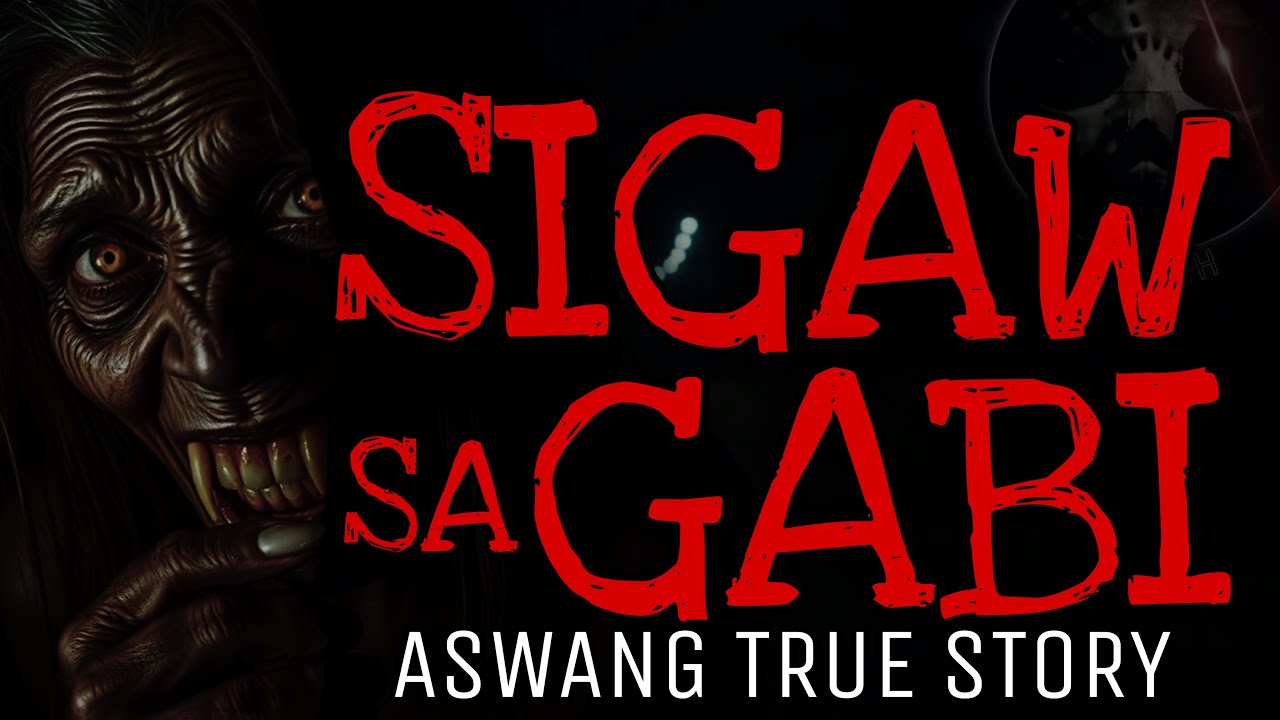 SIGAW NG BABAE SA GABI | Aswang True Story