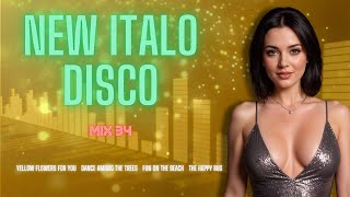 New Italo Disco - Mix 34