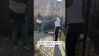 IF YOU IN CHICAGO AND SOMEBODY SAY "CHECK IT OUT" (RUN)🏃🏾‍♂️ 😭