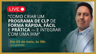 Como criar um programa de CLP de forma rápida, fácil e prática — e integrar com uma IHM do Zero. Profile