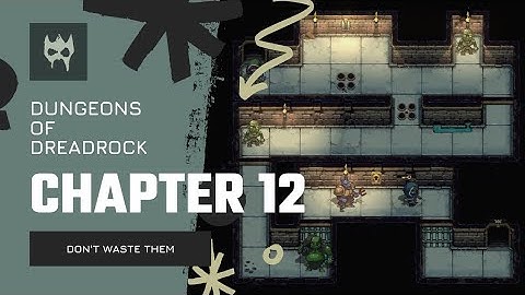 Dungeons of Dreadrock Chapter 12 "DON