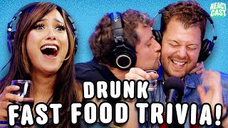 Fast Food Trivia But Were Drunk | ReactCAST Clip