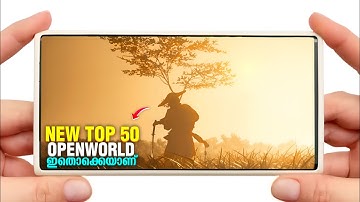 New Top 50 - Open World Games in 2025 | Android & iOS | Malayalam