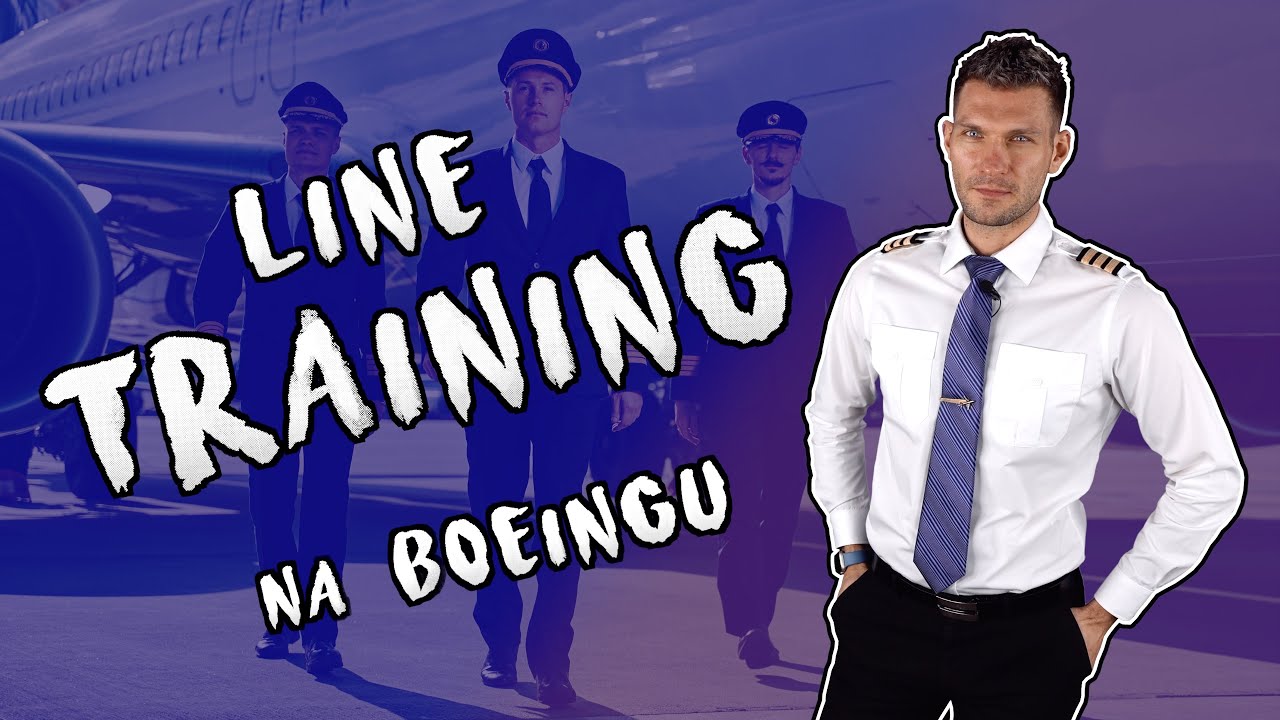 #11 Jak zostać pilotem liniowym? Line training czyli pierwszy lot Boeingiem z pasażerami na linii