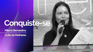 Conquiste-se - Milena Bernardino