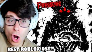 I Finally React to ROBLOX PRESSURE OST & I WAS NOT READY