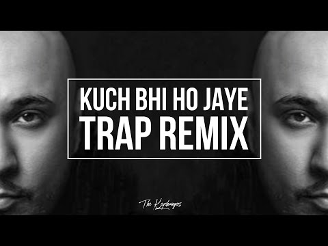 Kuch bhi ho