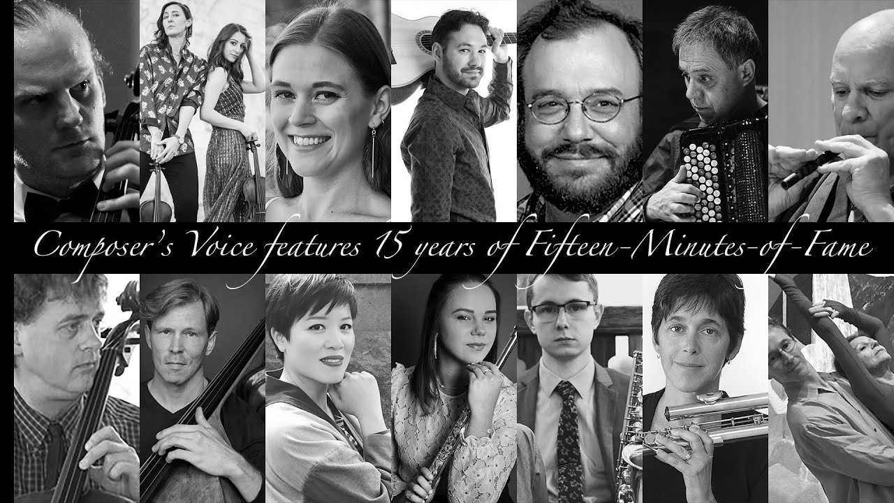 Composer’s Voice features the Fifteen-Minutes-of-Fame and its 15th year