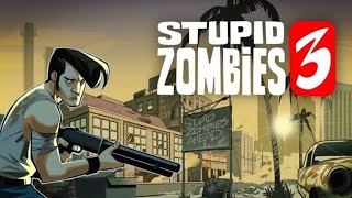 Stupid Zombies 3 Review | GamePlay | screenshot 1