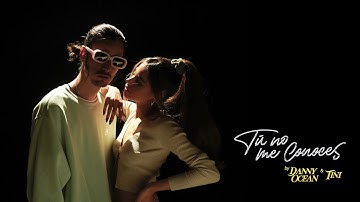 Danny Ocean x TINI - Tú no me conoces (Official Music Video)
