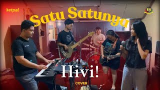 Satu-Satu-Nya – HIVI! || Cover by Satya Palapa