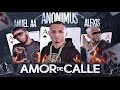 Anonimus - Amor de Calle [Feat Anuel AA, Alexis] | Video Lyrics