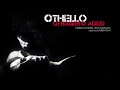 OTHELLO - LE BAISER D'ADIEU by Laurent BAN
