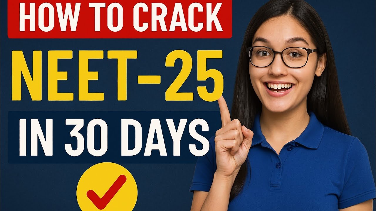 How to Crack NEET 2025 in 30 days ️ - YouTube