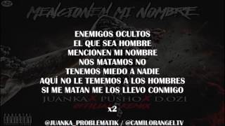 MENCIONEN MI NOMBRE REMIX (LETRA) - JUANKA EL PROBLEMATIK FT PUSHO & D.OZI