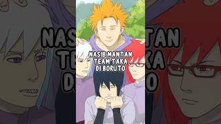 nasib mantan tim taka di anime boruto 🤓