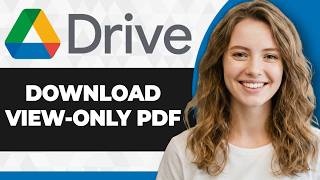 How to Download View Only PDF from Google Drive (Full 2026 Guide)