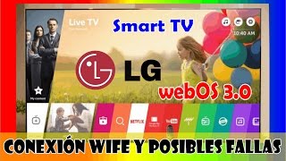 Conectar LG Smart TV a Internet por Wifi y  posibles fallas - Solución 2018