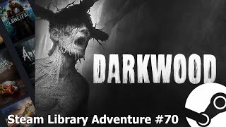 Steam Library Adventure - Part 70 - Darkwood