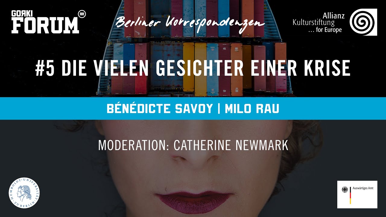 Berliner Korrespondenzen #5 digital: Die vielen Gesichter einer Krise