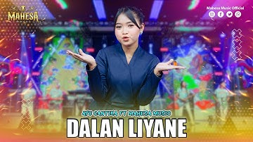 AYU CANTIKA - DALAN LIYANE I Mahesa Music